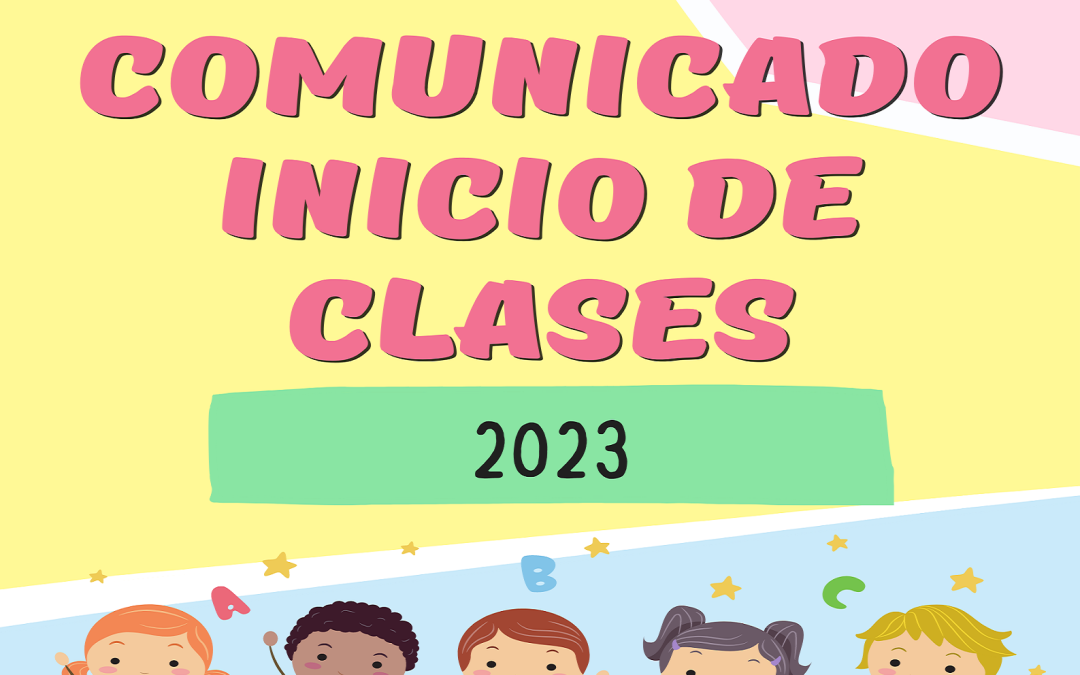 Comunicado Inicio de año escolar 2023