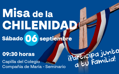 Todos invitados a la Misa de la Chilenidad